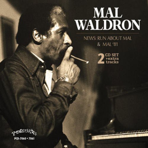 Mal Waldron - News: Run About Mal - Mal 81 [2 CD]