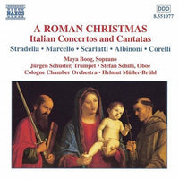 the album cover for Stradella/Marcello/Scarlatti/A - Roman Christmas / Italian Concertos & Cantatas