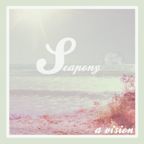 Seapony - A Vision Music CD
