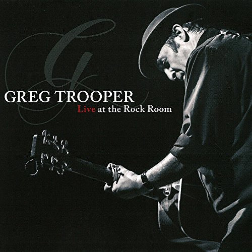 Greg Trooper - Live At The Rock Room [Digipak]
