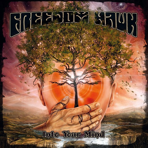 the album cover for Freedom Hawk - Into Your Mind