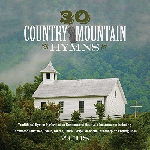 30 Country Mountain Hymns / Various - 30 Country Mountain Hymns [CD]