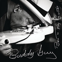 Buddy Guy - Born to Play Guitar [CD]