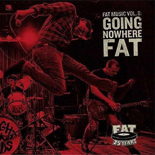 Fat Music 8 Going Nowhere Fat / Var - Fat Music, Vol. 8: Going Nowhere Fat [CD]