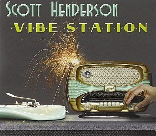 Scott Henderson - Vibe Station (Ita) [CD]