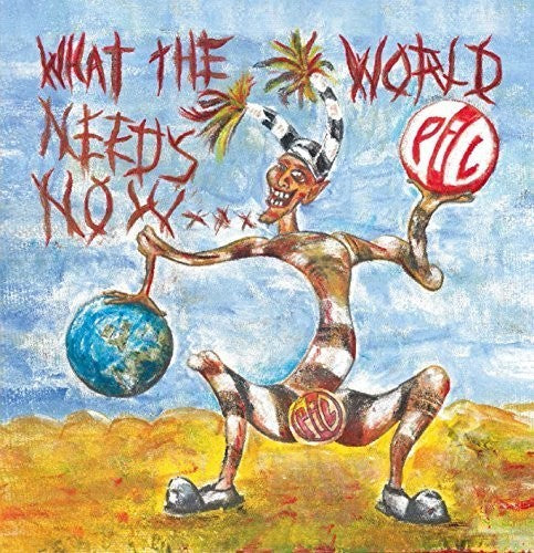 Public Image Ltd. - What the World Needs Now Music CD