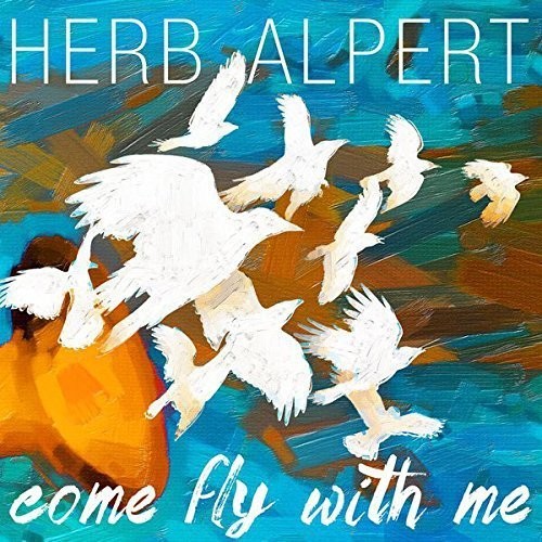 Herb Alpert - Come Fly With Me [Vinyl] Vinyl Record