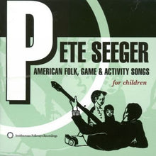 Pete Seeger - American Folk, Game and Activity Songs For Children [CD]