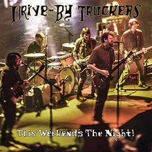 Drive-By Truckers - This Weekend's The Night: Highlights From It's Great To Be Alive! [Vinyl] Vinyl Record