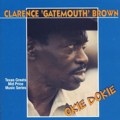 Clarence 'Gatemouth' Brown - Okie Dokie [CD]