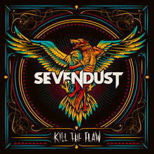 the album cover for Sevendust - Kill the Flaw