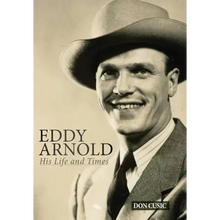 Eddy Arnold: His Life and Times - Hardcover