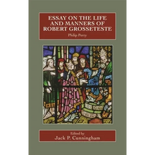 Essay on the Life and Manners of Robert Grosseteste - Hardcover