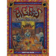 Aces Back to Back: The History of the Grateful Dead (1965 - 2025)