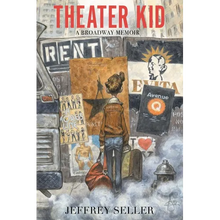 Theater Kid: A Broadway Memoir