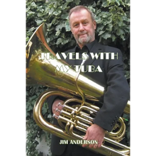 Travels With My Tuba