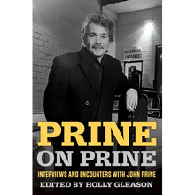 Prine on Prine: Interviews and Encounters with John Prine Volume 20 - Paperback