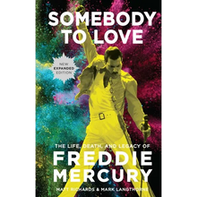 Somebody to Love [Reissue]: The Life, Death, and Legacy of Freddie Mercury