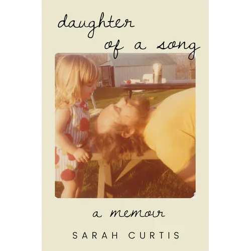 Daughter of a Song: A Memoir
