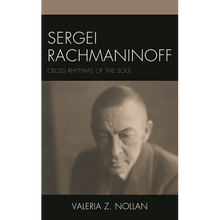Sergei Rachmaninoff: Cross Rhythms of the Soul