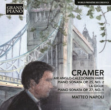 Cramer / Matteo Napoli - Cramer: Air Anglo-Caledonian Varie - Piano Sonata No. 2 in D Major,Op. 25 - La Gigue - Piano Sonata No. 1 in F Minor, Op. 27 [CD]