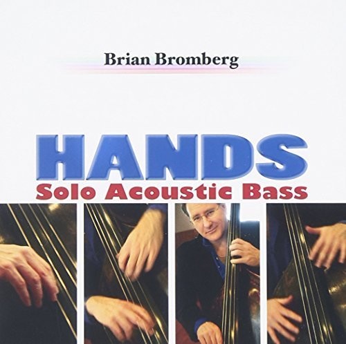Brian Bromberg - Hands Music CD