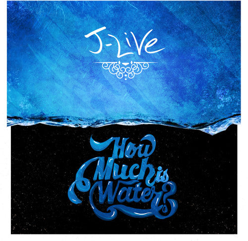 J-Live - How Much Is Water? [CD]