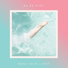 Ra Ra Riot - Need Your Light [Vinyl] Vinyl Record