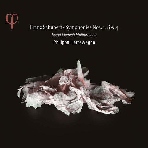 Royal Flemish Philharmonic / Philippe Herreweghe - Schubert: Symphonies Nos. 1 3 & 4 [2 CD]