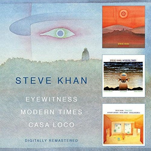Steve Khan - Eyewitness/Modern Times/Casa Loco [CD]