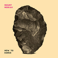 the album cover for Mount Moriah - How To Dance [Vinyl]