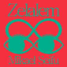 Mikael Seifu - Zelalem [LP] Vinyl Record