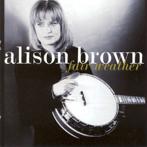 the album cover for Alison Brown - Fair Weather