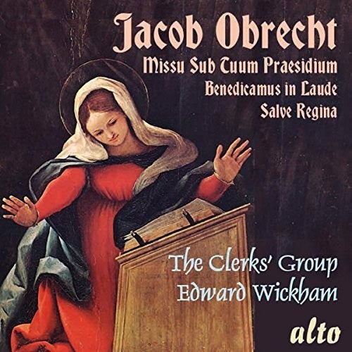Obrecht / Clerks Group / Wickham - OBRECHT: Missa Sub Tuum Praesidium, 5 Motets [CD]