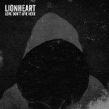 the album cover for Lionheart - Love Don't Live Here