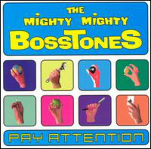 the album cover for The Mighty Mighty Bosstones - Pay Attention