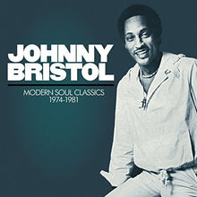 Johnny Bristol - Modern Soul Classics 1974-1981 [CD]