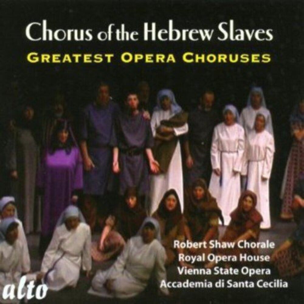 Robert Shaw Chorale/Vienna State Opera - Chorus Of The Hebrew Slaves Greatest [CD]
