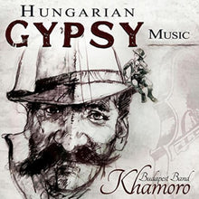 the album cover for Khamoro Budapest Band - Hungarian Gypsy Music