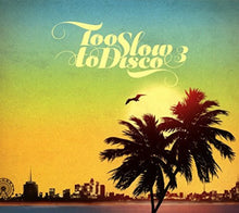 Too Slow To Disco Vol 3 / Various Uk - Too Slow To Disco 3 / Various [CD]