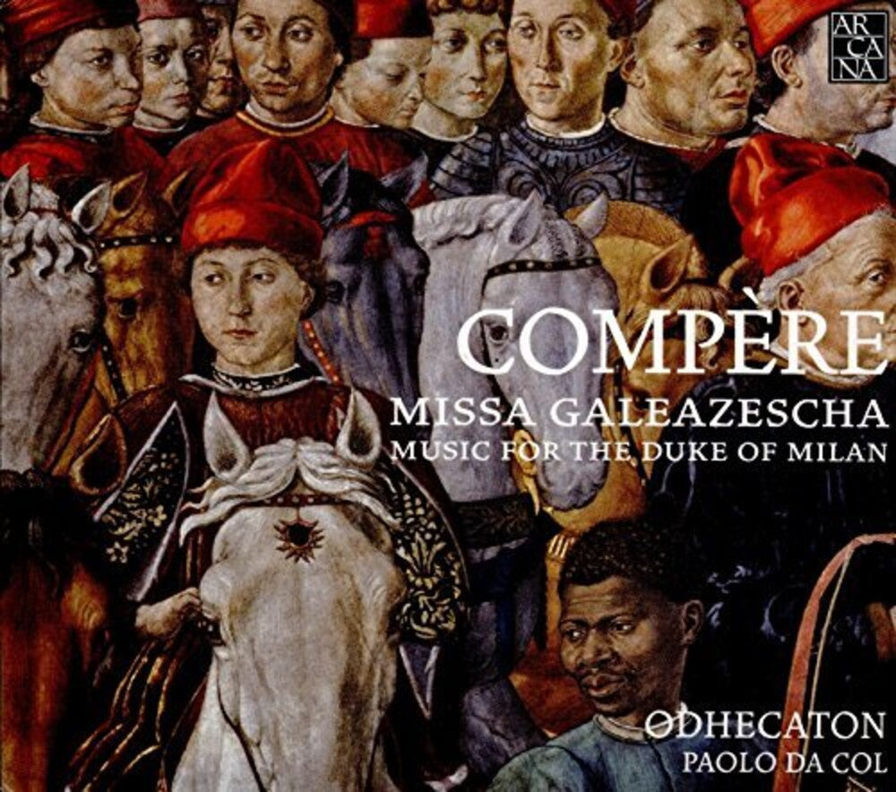 Odhecaton / Da Paolo Col - Missa Galeazescha [CD]