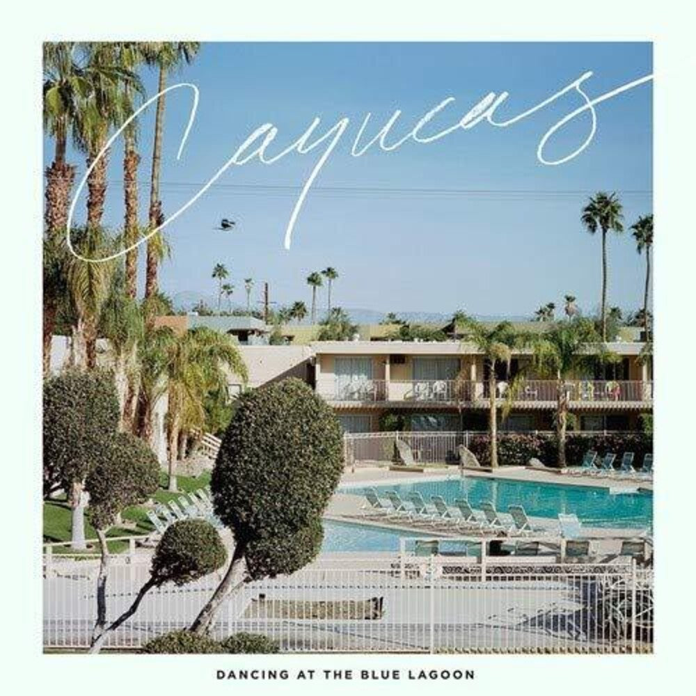 the album cover for Cayucas - Dancing At The Blue Lagoon [Import Vinyl]