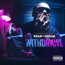 the album cover for Keak Da Sneak - Withdrawal [Digipak]