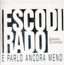 Adriano Celentano - Esco Di Rado E Parlo.. - CD