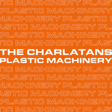 the album cover for The Charlatans UK - Plastic Machinery (Remixes)