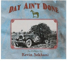 the album cover for Kevin Sekahni - Day Ain't Done