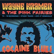 Wayne Kramer & The Pink Fairies - Cocaine Blues (74-78 Recordings / Studio) [CD]