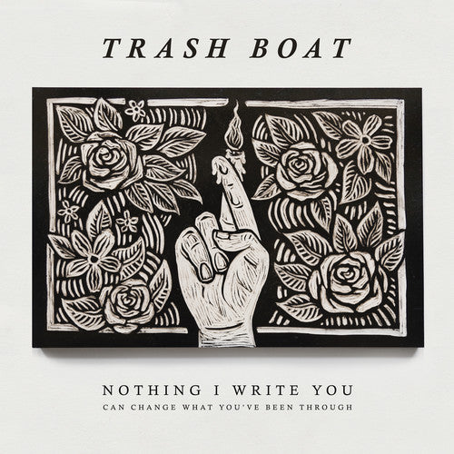 Trash Boat - Nothing I Write Can Change What You've Been Through [CD]