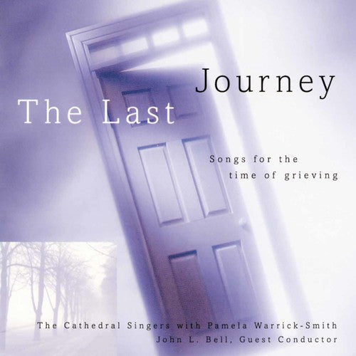 Bell, John - Last Journey: Time of Grieving [CD]