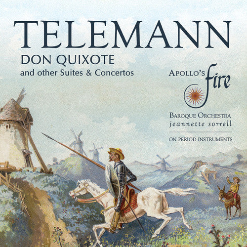 the album cover for Apollos Fire / Sorrell - Don Quixote And Other Suites & Concertos